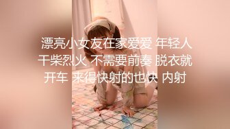 大奶小少妇服务周到 按摩乳推舔菊口交 骑乘抽插猛操晃动奶子