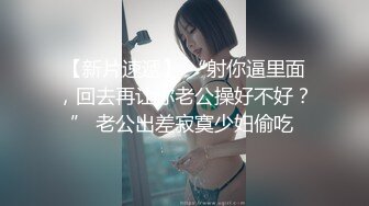 【AI画质增强】 酒店上门有着邻家小妹气质的美女 长腿高个服务极好，冰火口舌伺候肉棒，爽翻天