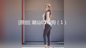 【极品推荐??超颜女神】颜值巅峰?白富美最强土豪专享 自慰 口交 啪啪 露出 捆绑 虐肛 堕落纹身女神 高清720P版