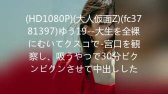 采花阿朴 也玩起了骗炮的套路 一晚上两个良家妹子连轰三炮 操的妹妹腿直打颤