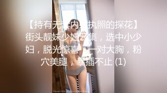 如狼似虎的大嫂让大哥在家啪啪猛草，口交大鸡巴听指挥多体位无套抽插