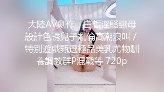 骚飘飘专业搞鸡，浴足按摩店撩妹砸了3400元把8号良家少妇勾搭到酒店开房激情对白精彩