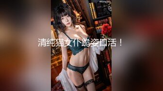 【新片速遞】 在缅甸搞不到钱，就搞女人❤️这胖瘦组合，真的很给力，每天操逼都不想艹了，让她们自慰 淫声浪浪！