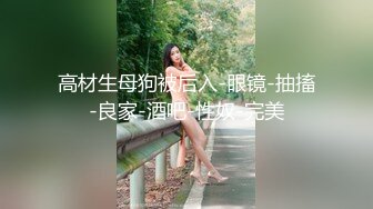 逛街勾搭爆操丰满大屁股紫裙熟女-同事-老公-叫声