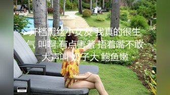 苏州的女盆友 被我伺候的服服帖帖