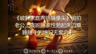 【不帅你打我系列】鲜肉帅哥做爱时刻