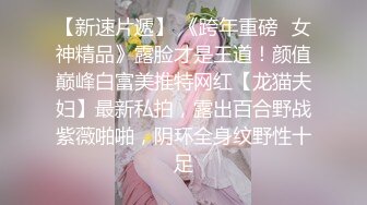 ❤️云盘高质露脸泄密，对话淫荡，郑州理工男出租房和一线天美鲍反差女友啪啪自拍流出，圆润光滑翘臀呻吟声好听极了